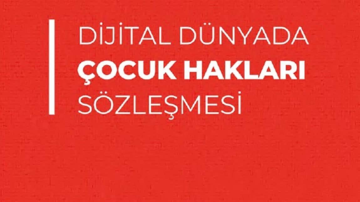 DİJİTAL DÜNYADA ÇOCUK HAKLARI SÖZLEŞMESİ